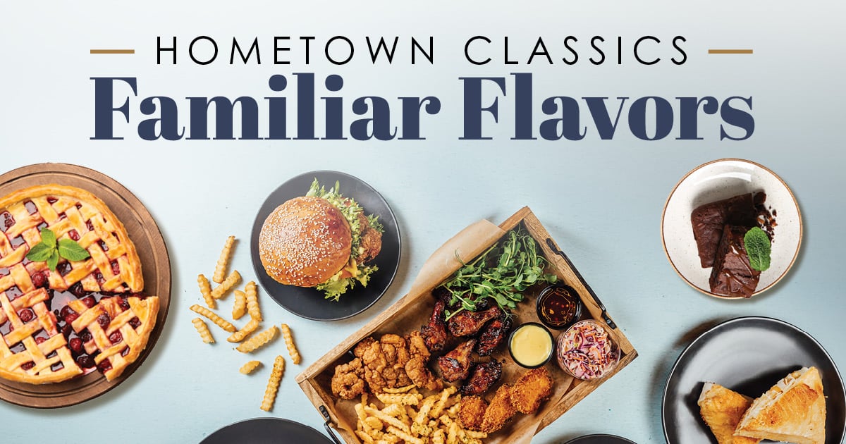 Hometown Classics: Familiar Flavors
